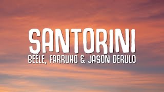 Beéle, Farruko, Jason Derulo - Santorini Remix (Letra/Lyrics)