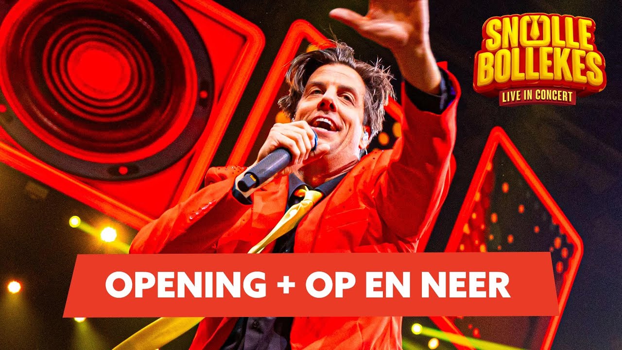 GRAND OPENING + OP EN NEER bij Snollebollekes Live in Concert 2024