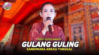Download Lagu GULANG GULING - DEVI SUSILAWATI | SANDIWARA ANEKA TUNGGAL | SEDEKAH BUMI PONDOH JUNTINYUAT IM MP3