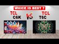 TCL T6K vs TCL C6K | Honest TV Comparison 2025 | Which TCL TV Is Better?