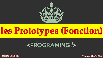 Les prototypes des fonctions et des procédures (explication détaillée)