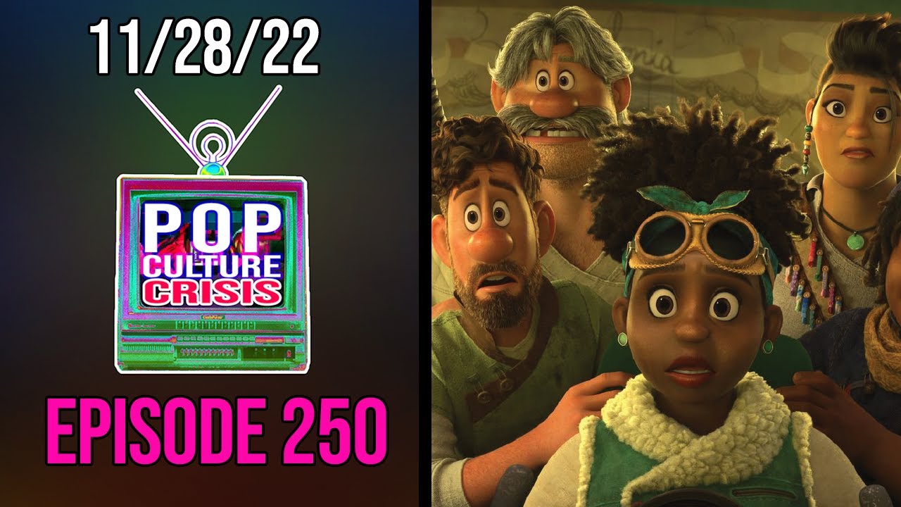 Pop Culture Crisis 250 - Disney's 'Strange World' is One of The Biggest Holiday Flops in History