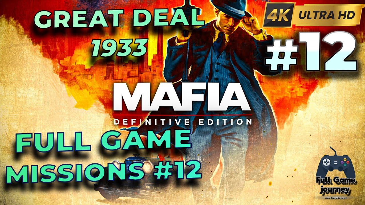 Mafia: Definitive Edition Walkthrough | Mission 12: Great Deal (1933) 🚛💥 | 4K 60FPS | No Commentary