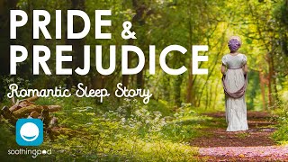 Bedtime Sleep Stories | Pride and Prejudice | Romantic Love Sleep Story for Grown Ups | Jane Austen screenshot 4