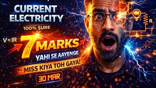 ⚠️PSEB Class 12th Physics ⚡ Current Electricity | 7 Marks Yahi Aayenge 😱 30 March Exam