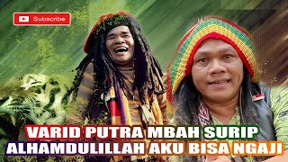 VARID PUTRA  MBAH SURIP 