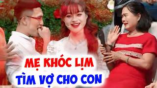 Mẹ KHÓC NỨC NỞ tìm vợ cho con sợ Ế THÂM NIÊN khiến MC Quyền Linh xót xa nghẹn lòng-Hẹn Hò Quyền Linh