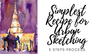 Simplest Recipe for Urban Sketching | 3 Steps Approach for Beginners (6 min)