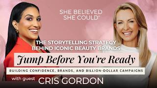 Building Confidence, Brands, and Billion Dollar Campaigns with Cris Gordon