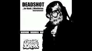 DEADSHOT.wav (Instrumental) - Friday Night Funkin Fansong @retrosdumbasserycorner