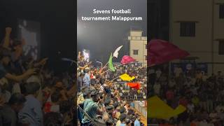 Sevens football tournament Malappuram❤️#sevens#sevensfootball#iphone16#tradingshorts#malappuram#love