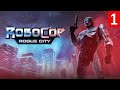 RoboCop: Rogue City — Часть 1 ► Прохождение на Русском ► Обзор и геймплей на ПК