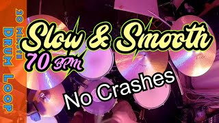 20 Minute Drum Loop - Slow and smooth 70 BPM  (no crashes version)