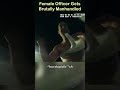 Female Officer Gets Brutally Manhandled for 3 Minutes Straight!
