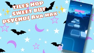 TILES HOP - SWEET BUT PSYCHO (AVA MAX) screenshot 5