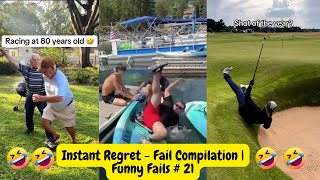 Instant Regret   Fail Compilation Funny Fails # 21