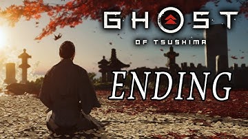 ENDING Ghost of Tsushima - Full Game Walkthrough Part 13 No Commentary
