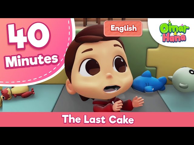 The Last Cake and New Episode Ramadhan Compilation | Omar & Hana English class=