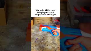 Nerf Gun needs to be Nerfed @Ididathing