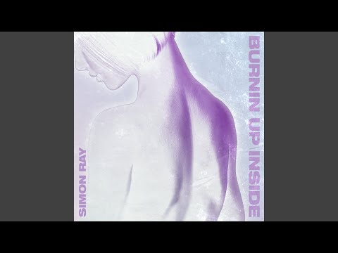 Burnin' Up Inside (Extended Mix)