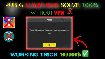 3.5 update PUBG Server did not respond Please return to the login page and try again pubg problem
