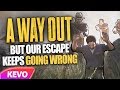A Way Out but our escape keeps going wrong