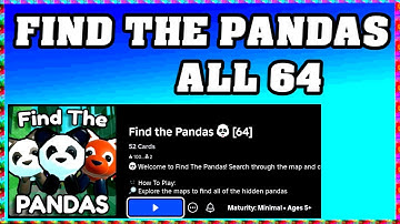 ALL PANDAS IN FIND THE PANDAS ROBLOX 🦊 [How To Find 64 Pandas]  [walkthrough]