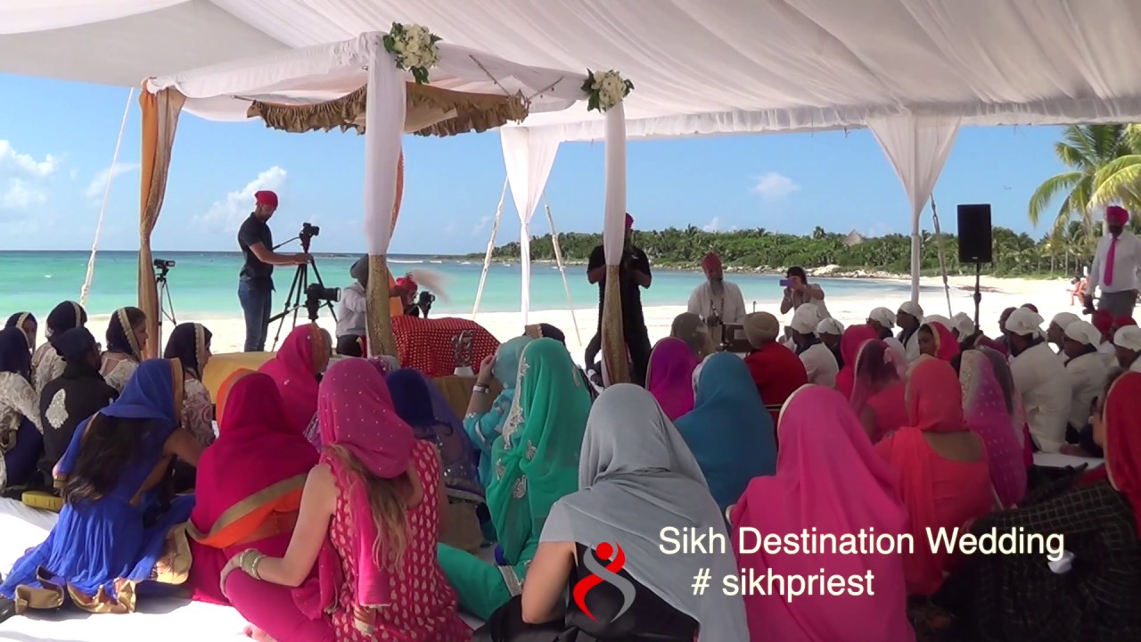 Sikh Weddings Cancun Mexico Sikhpriest Youtube