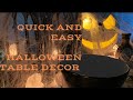 Quick and Easy Halloween Table Decor