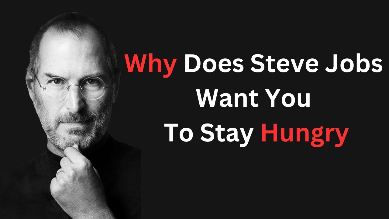 Steve Jobs' 'Stay Hungry, Stay Foolish' Explained"