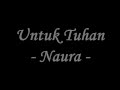 Lagu Untuk Tuhan Naura Minus One dan Lirik