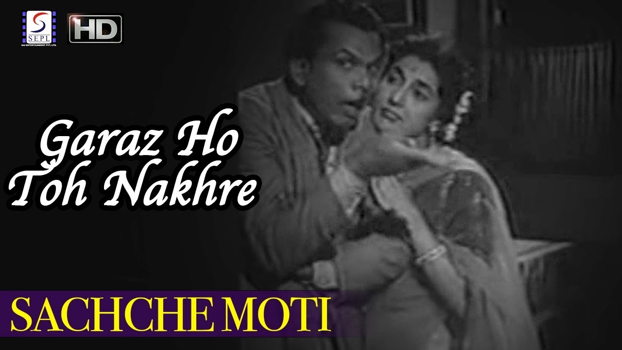 Sachche Moti 1962   Garaz Ho Toh Nakhre  Mohd Rafi  Jabeen Suresh Puri Johny Walker Sulochana