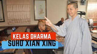 Kelas Dharma Dari Suhu Xian Xing