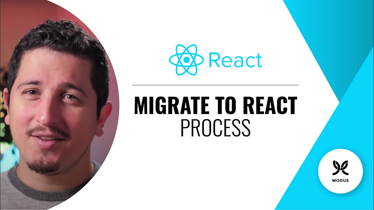 How to Migrate to React - Best Practices for Process How to Migrate to React - Best Practices for Process