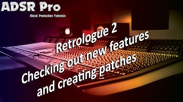 Cubase 8.5 Retrologue 2 checking out new features and creating patches