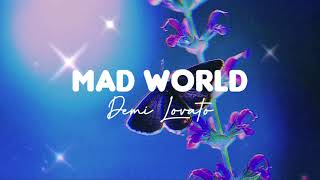 Famous Demi Lovato - Mad World (Lyrics) Wealth