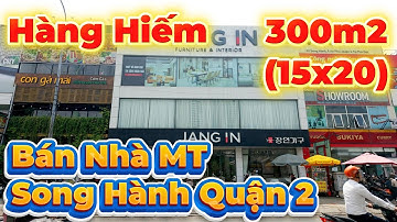 HÀNG CỰC HIẾM. NHÀ MẶT TIỀN SONG HÀNH QUẬN 2  300M2 15X20