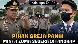 ADA APA INI ⁉️ PIHAK GREJA PANIK MINTA ZUMA SEGERA DITANGKAP