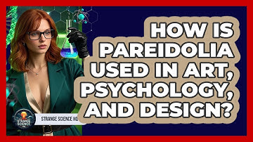 How Is Pareidolia Used In Art, Psychology, And Design? - Strange Science HQ