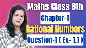 Rational Numbers Ex 1.1 Question 1 - Class 8th Maths