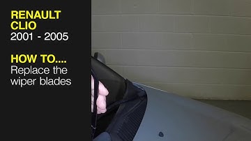 How to Replace the wiper blades on a Renault Clio 2001 to 2005