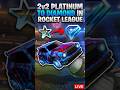 2v2 Ranked Platinum to Diamond (Live) ROCKET LEAGUE #shorts #gaming