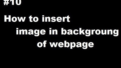 How to Insert Image in Backgroung of Webpage With HTML Tag |website Tutorials  in Hindi/Urdu Part-10