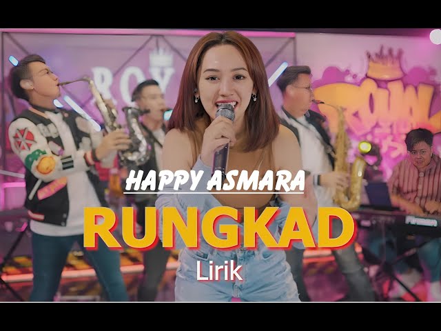 HAPPY ASMARA   RUNGKAD LIRIK Feat THE SAXOBROTHERS   Trending Lagu class=