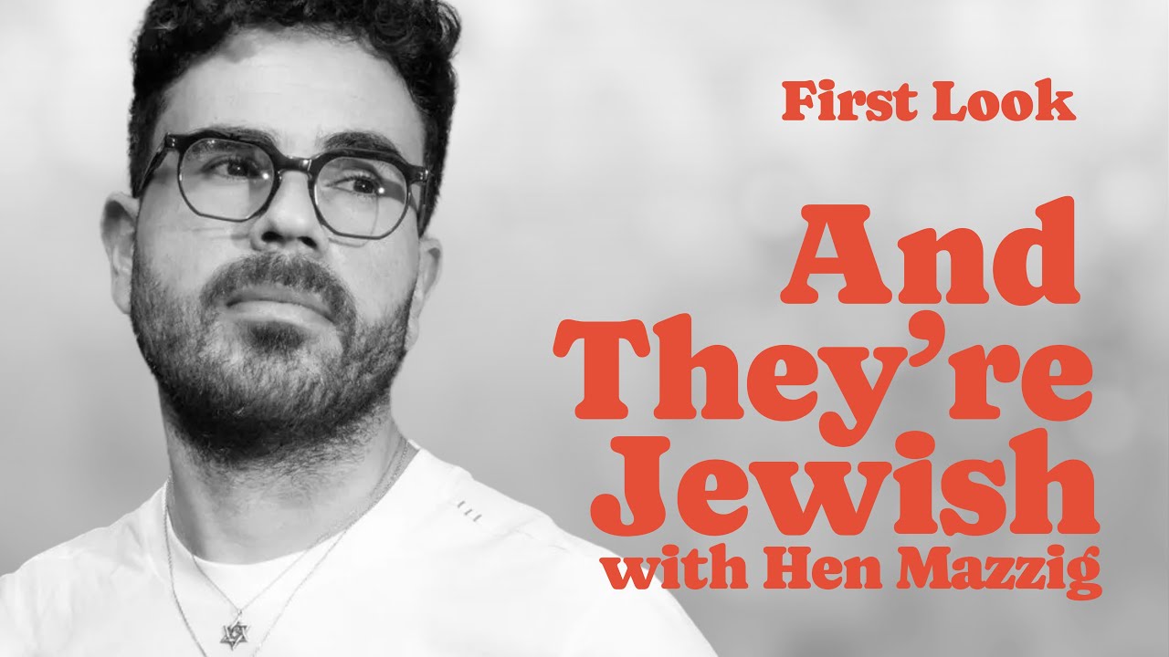SNEAK PEEK: And They're Jewish with Hen Mazzig