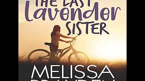 The Last Lavender Sister - Melissa Brayden (Audiob...