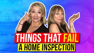 Things That FAIL a Home Inspection