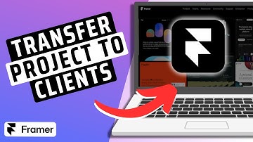 How To Transfer Framer Project To Clients- Beginner Guide
