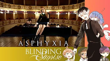 Tokyo Ghoul:re - Opening | Asphyxia (Blinding Sunrise Cover)