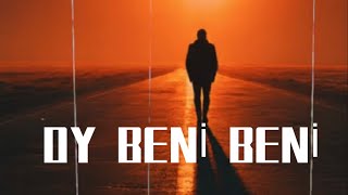 Oy beni beni🎧